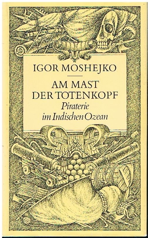 Am Mast der Totenkopf - Piraterie im Indischen Ozean.