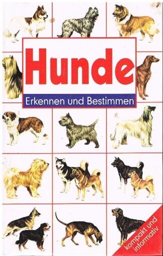 Hunde - Erkennen und Bestimmen