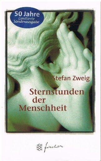 Sternstunden der Menschheit - zwölf historische Miniaturen