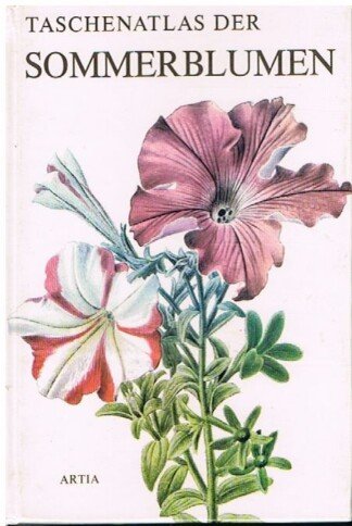 Taschenatlas der Sommerblumen.