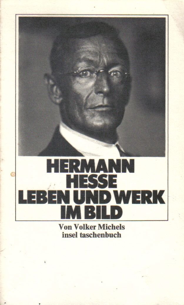Hermann Hesse - Leben und Werk im Bild
