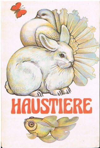 Haustiere, ein Beschäftigungsbuch zu ihrer Haltung in Haus und Garten, Kinderbuch ab 8 Jahre