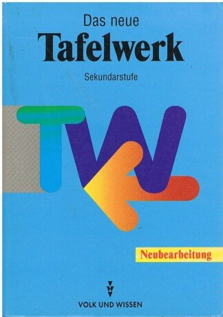 Das Tafelwerk - Formelsammlung für die Sekundarstufe I - Ausgabe 1998 - Schulbuch