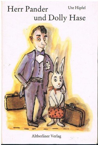 Herr Pander und Dolly Hase
