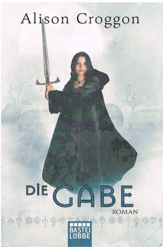 Die Gabe - Die Pellinor-Saga Band 1