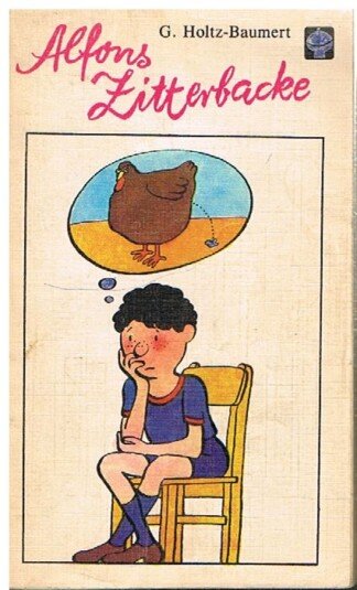 Alfons Zitterbacke - Die heiteren Geschichten eines Pechvogels