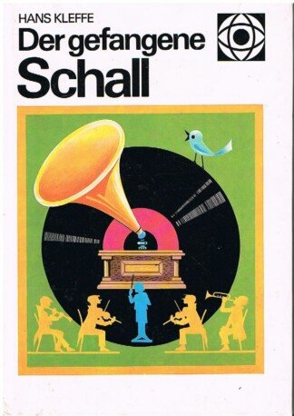 Der gefangene Schall