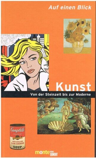 Auf einen Blick... Kunst - Von der Steinzeit bis zur Moderne