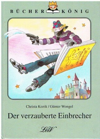 Der verzauberte Einbrecher