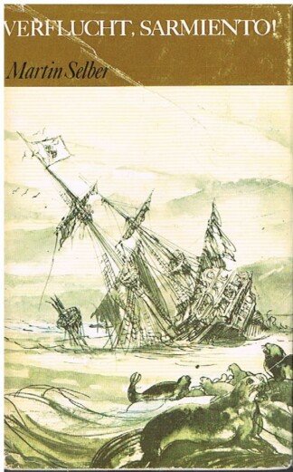 Verflucht, Sarmiento!