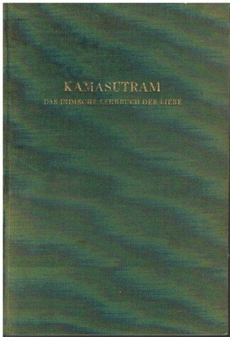 Kamasutra - Das indische Lehrbuch der Liebe