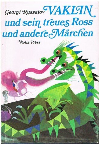 VAKLIN und sein treues Ross und andere Märchen