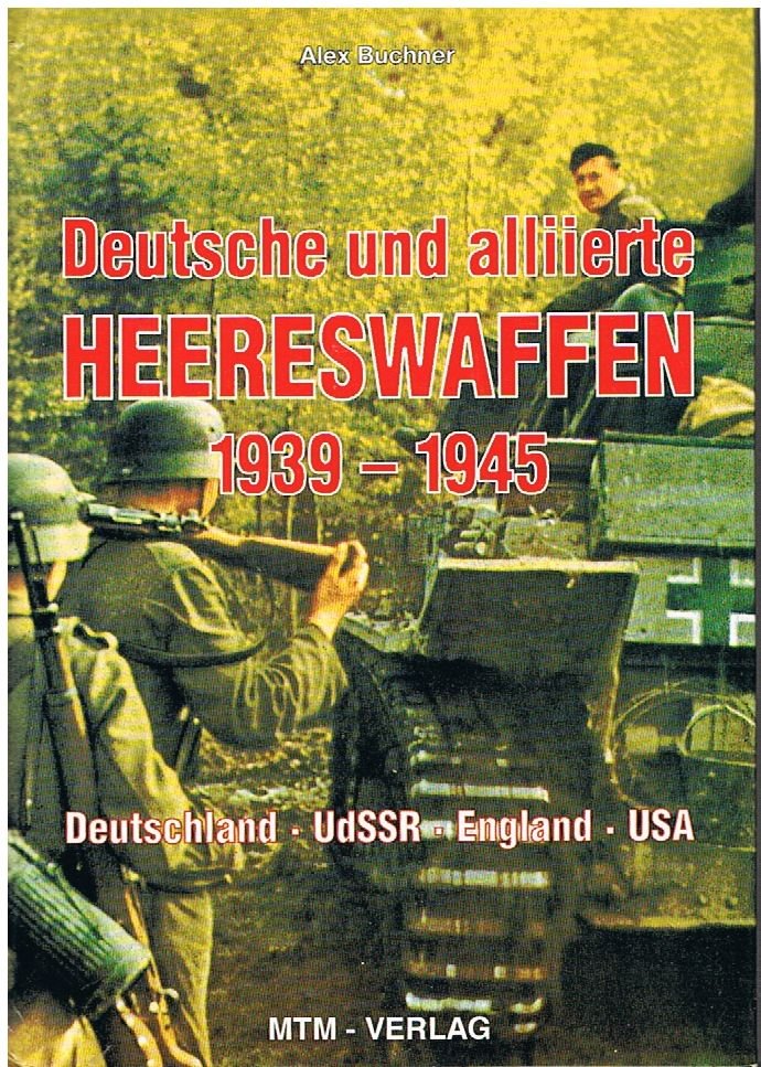 Deutsche und alliierte Heereswaffen 1939-1945 - Deutschland / UdSSR / England / USA