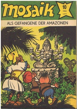 Mosaik 10/1984 - Als Gefangene der Amazonen