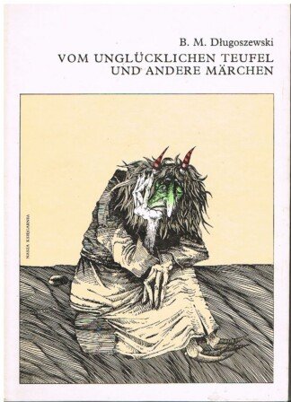 Vom unglücklichen Teufel und anderen Märchen