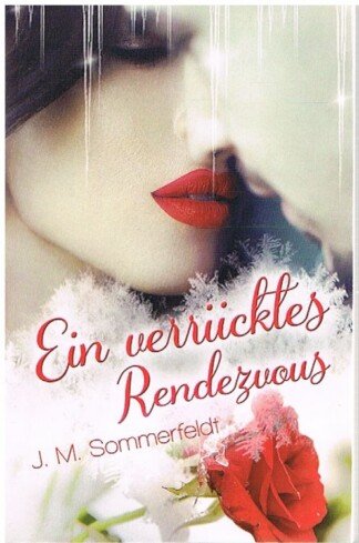 Ein verrücktes Rendezvous