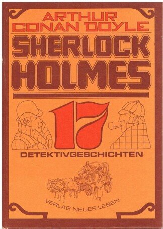 Sherlock Holmes - 17 Detektivgeschichten