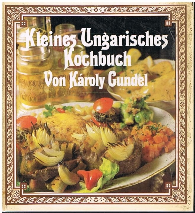 Kleines Ungarisches Kochbuch