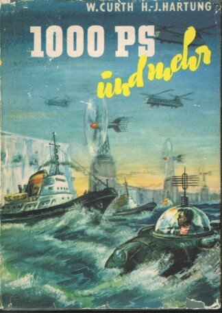 1000 PS und mehr - Interessantes aus der Welt der Technik