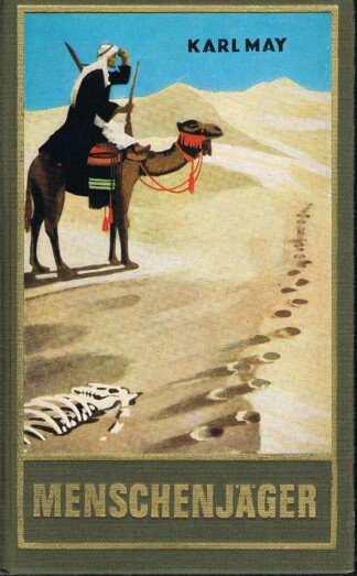 Menschenjäger - Band 16 Reiseerzählung Abenteuer Klassiker aus dem originalen Karl-May-Verlag