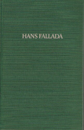 Hans Fallada: Wolf unter Wölfen - 1. und 2. Teil - Die Stadt und ihre Ruhelosen / Das Land in Brand