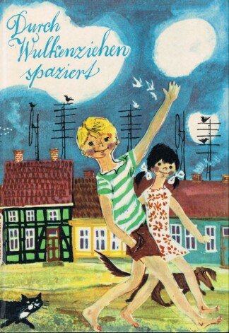 Durch Wulkenziehen spaziert. Illustrationen von Werner Schinko