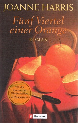 Fünf Viertel einer Orange - Roman