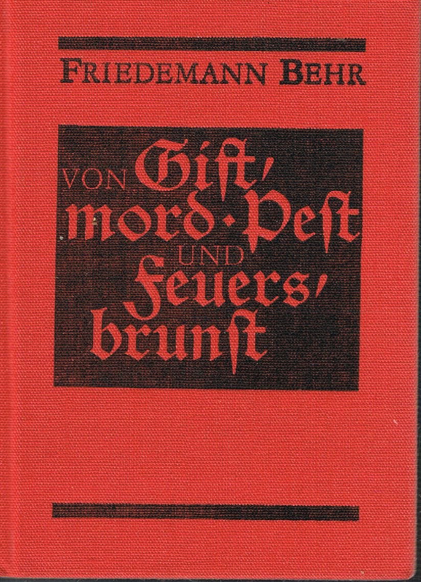 Von Giftmord, Pest und Feuersbrunst