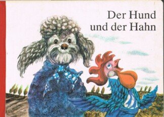 Der Hund und der Hahn