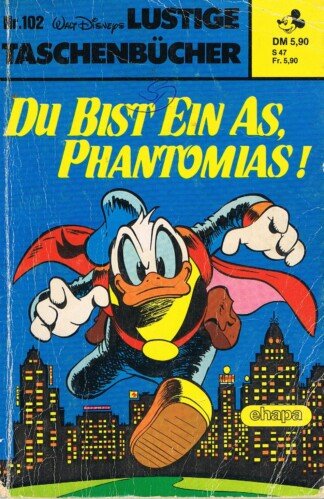 Lustige Taschenbücher - LTB - Nr: 102 - Du bist ein As, Phantomias!