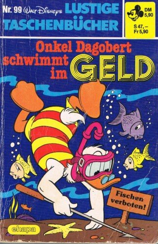 Lustige Taschenbücher - LTB - Nr: 99 - Onkel Dagobert schwimmt im Geld