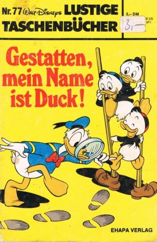 Lustige Taschenbücher - LTB - Nr. 77 - Gestatten, mein Name ist Duck!