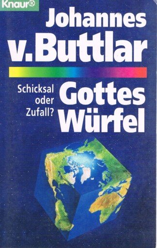 Gottes Würfel - Schicksal oder Zufall?