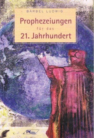 Prophezeiungen für das 21. Jahrhundert
