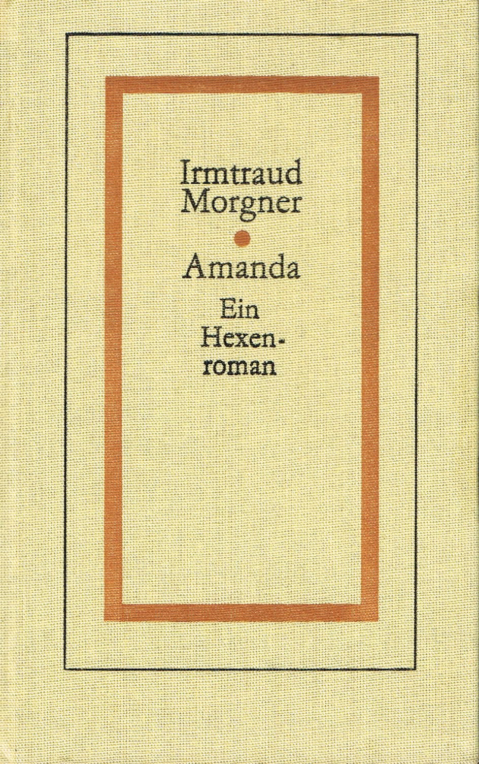 AMANDA. EIN HEXENROMAN.