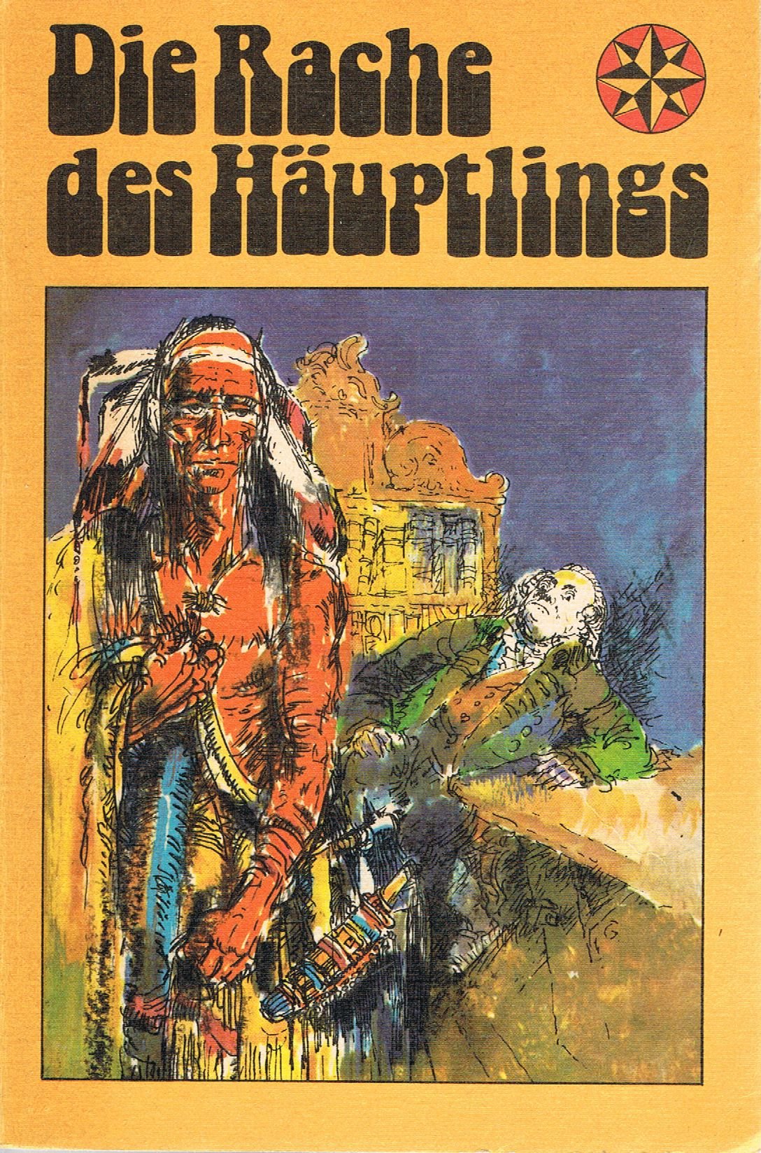 Die Rache des Häuptlings - Indianer- und Abenteuergeschichten