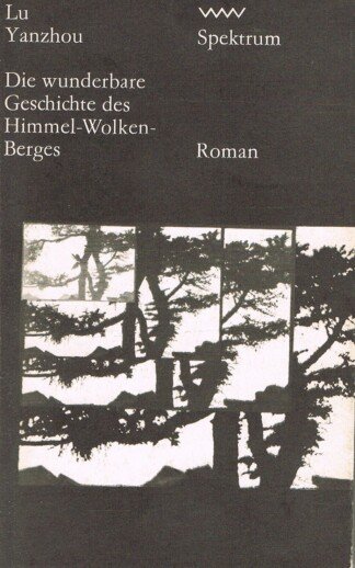 Die wunderbare Geschichte des Himmel-Wolken-Berges - Roman - Volk-und-Welt-Spektrum 205