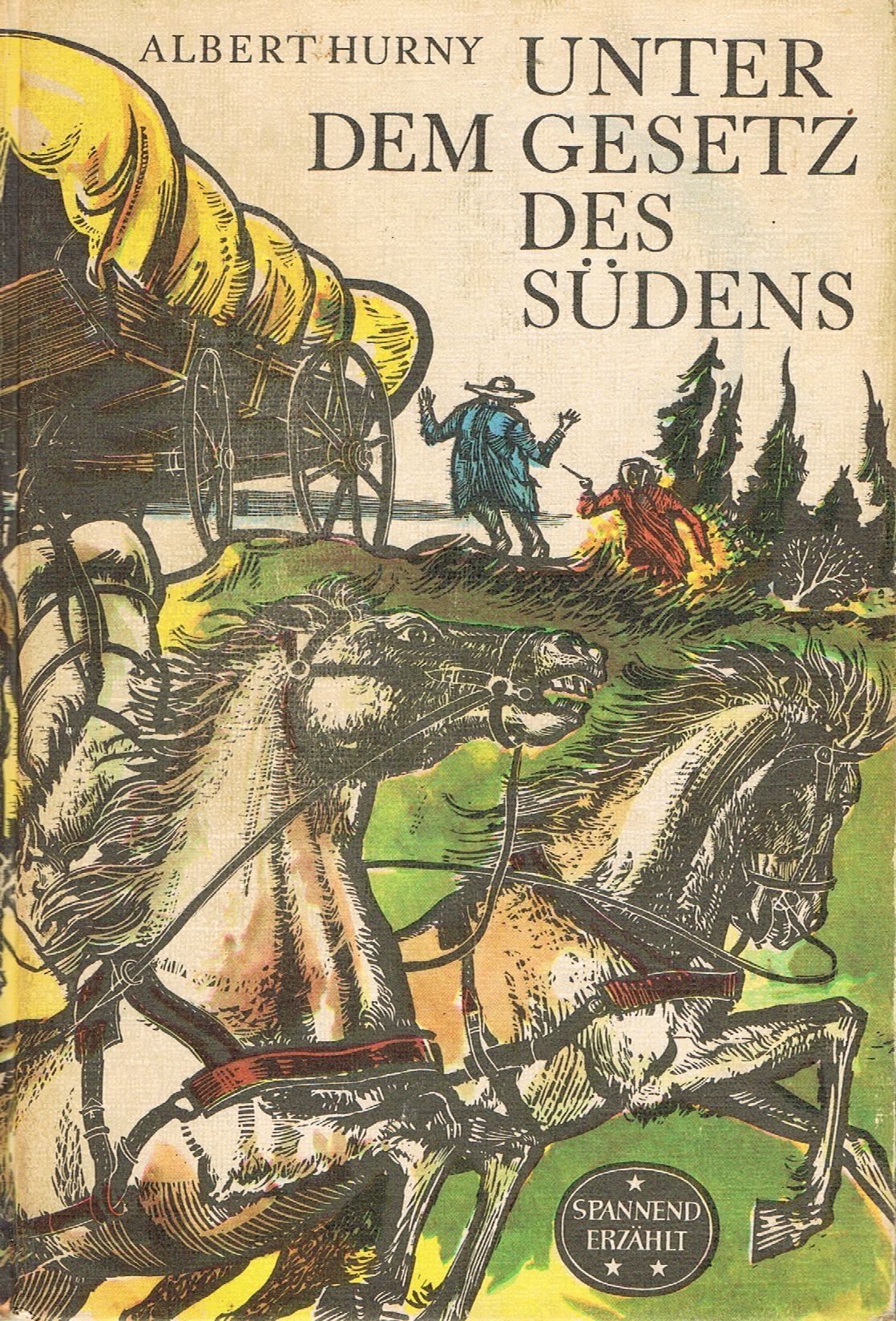 Unter dem Gesetz des Südens