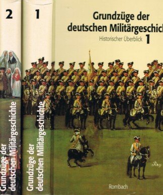 Grundzüge der deutschen Militärgeschichte - Band 1 und 2