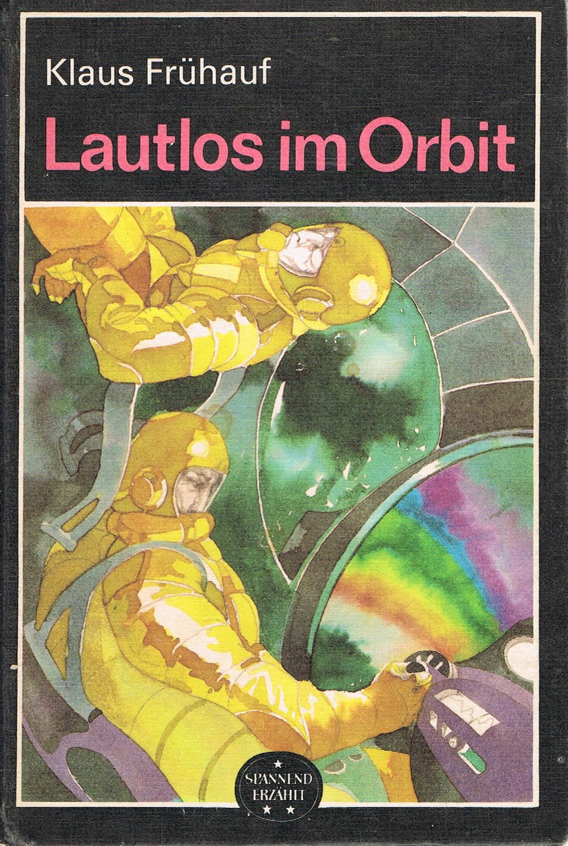 Lautlos im Orbit - wiss.-phantast. Roman