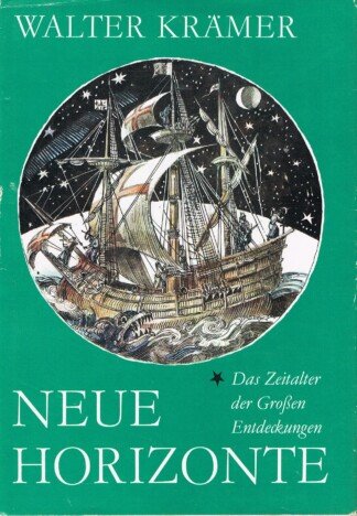 Neue Horizonte - Das Zeitalter der großen Entdeckungen