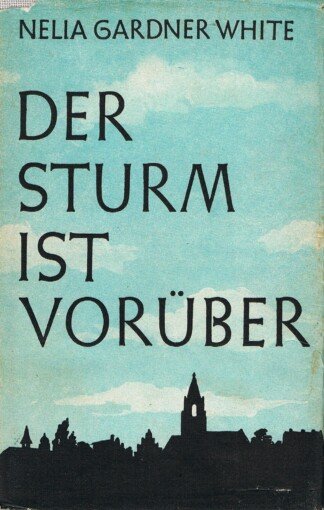 Der Sturm ist vorrüber