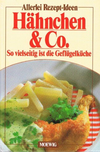 Hähnchen & Co. - so vielseitig ist die Geflügelküche