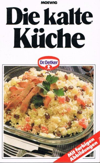 Die kalte Küche
