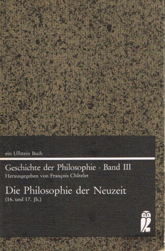 Die Philosophie der Neuzeit - (16. und 17. Jh.)