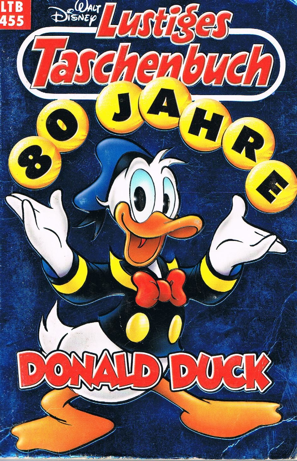 Lustiges Taschenbuch - LTB - Nr. 455 - 80 Jahre Donald Duck