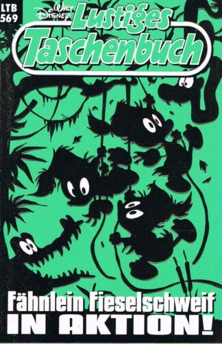 Lustiges Taschenbuch - LTB - Nr. 569 - Fähnlein Fieselschweif in Aktion!