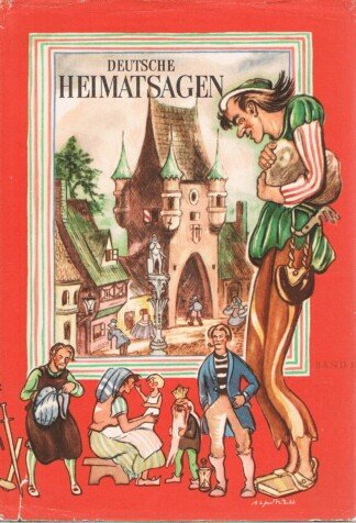 Deutsche Heimatsagen - Erster Band
