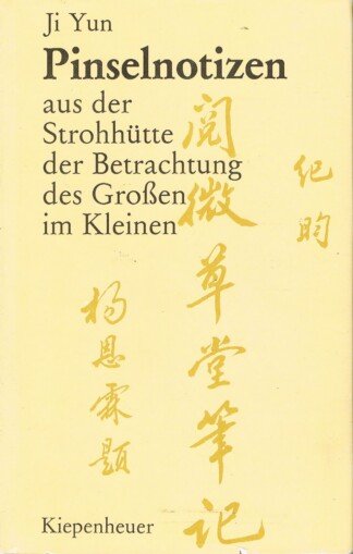Pinselnotizen aus der Strohhütte der Betrachtung des Großen im Kleinen