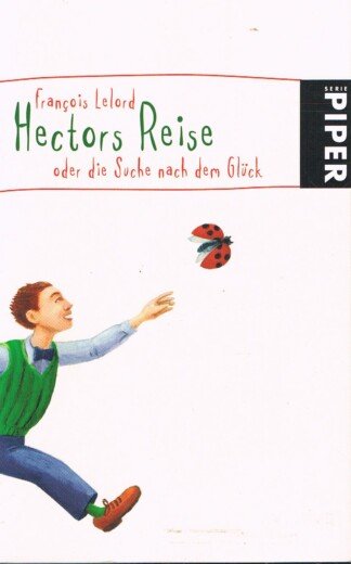 Hectors Reise oder die Suche nach dem Glück